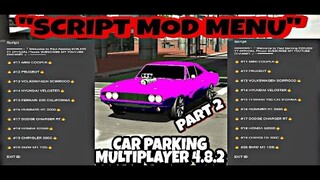 || SCRIPT || MOD MENU GLITCH CAR || PART TWO || CAR PARKING MULTIPLAYER 4.8.2