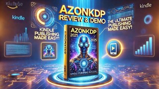 AzonKDP Review: Publish Low-Content & No-Content Books Fast and Generate Real Income on Amazon