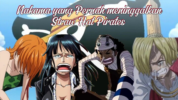 Crew Mugiwara yang pernah keluar dari Straw Hat Pirates.