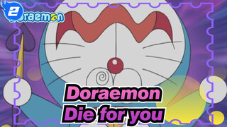 [Doraemon/MAD]Die for you_2