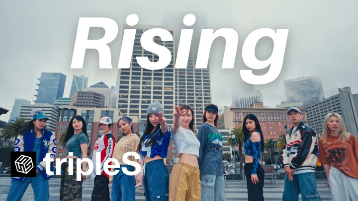 【tripleS】旧金山的灰色青春感 十人tripleS ‘Rising’一镜到底翻跳！