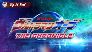 Ultraman Orb The Chronicle ตอน 26 จบ พากย์ไทย