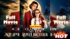 Claimed By My Ex’s Alpha Brothe