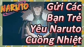 Gửi Các Bạn Trẻ Yêu Naruto Cuồng Nhiệt