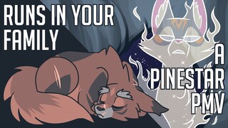 [Pinestar PMV] RUNS IN YOUR FAMILY (CW: Blood, Eyestrain, Epilepsy) (By Draikinator)