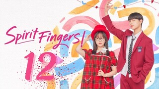 Sᴘ!ʀ!ᴛ F!ɴɢ3ʀs - 𝐸𝑝𝑖𝑠𝑜𝑑𝑒 12 Fɪɴᴀʟᴇ [𝐸𝑛𝑔 𝑆𝑢𝑏]