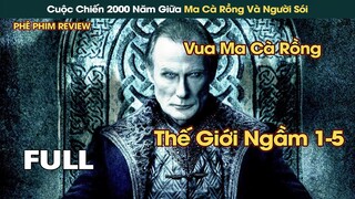 Cuộc Chiến 2000 Năm Giữa Ma Cà Rồng Và Người Sói Tại Thế Giới Ngầm || Phê Phim Review