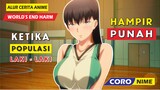 KAUM PRIA DI BUMI TINGGAL 5 ORANG SAJA !!! - Alur Cerita Anime World's End