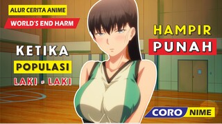 KAUM PRIA DI BUMI TINGGAL 5 ORANG SAJA !!! - Alur Cerita Anime World's End