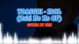 IDOL “YOASOBI” (Oshi No Ko OP) Cover By Frz ✨✨