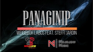 Panaginip - Weigibbor Labos feat. Steffi Jardin (Lyric Video By Mojojow Music)