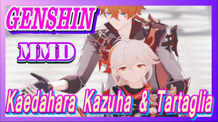 [Genshin, MMD] Tarian tampan Kaedahara Kazuha & Tartaglia