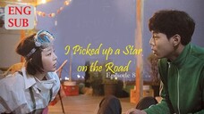 I Picked up a Star on the Road E8 | English Subtitle | RomCom | Korean Drama