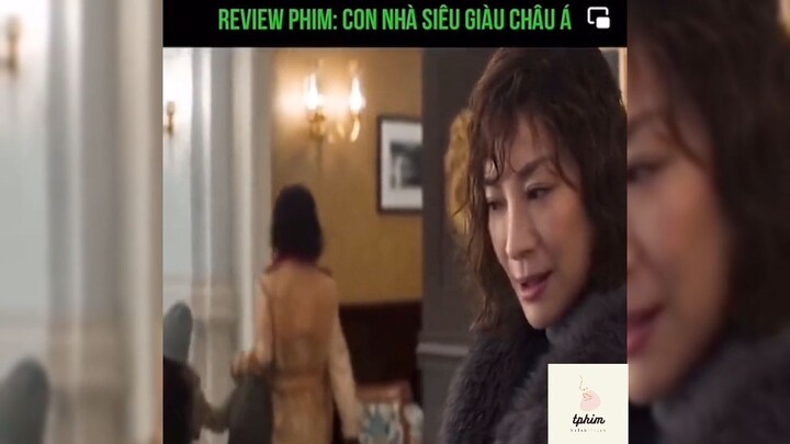 Tóm tắt phim: Con nhà siêu giàu Châu Á P1 #reviewphimhay