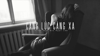 [Vietsub] Càng lúc càng xa - Quý Ngạn Lâm