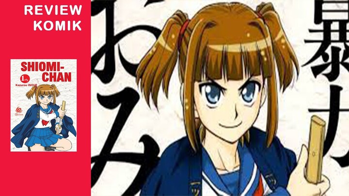 REVIEW KOMIK SHIOMI-CHAN