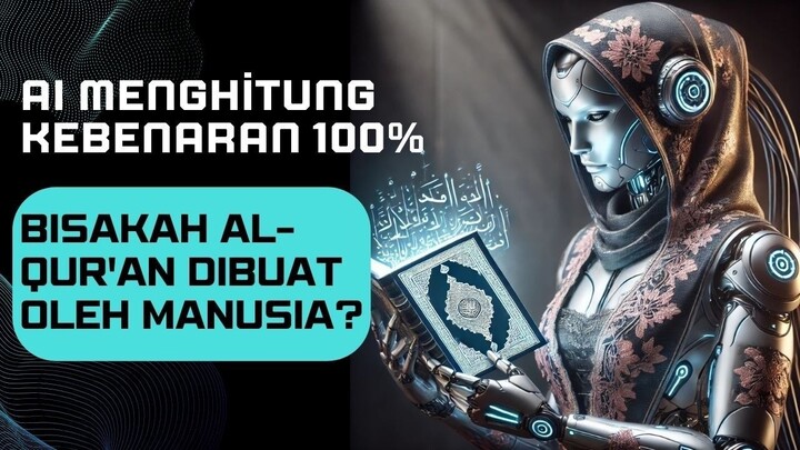 ChatGPT AI Mengungkap_ Apakah Al-Qur'an 100% Buatan Manusia_ _ AI dalam Agama _