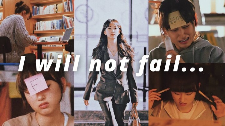 I will not fail... [Kang Sol A/Law School]