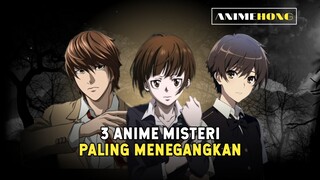 3 ANIME MISTERI PALING MENEGANGKAN!