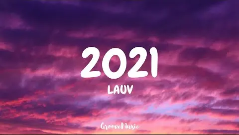 Lauv - 2021 (Lyrics)