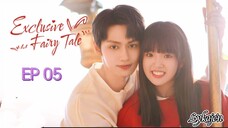 🇨🇳EXCLUSIVE FAIRYTALE EP 05(engsub)2023