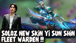 SOLOZ NEW SKIN YI SUN SHIN FLEET WARDEN !!