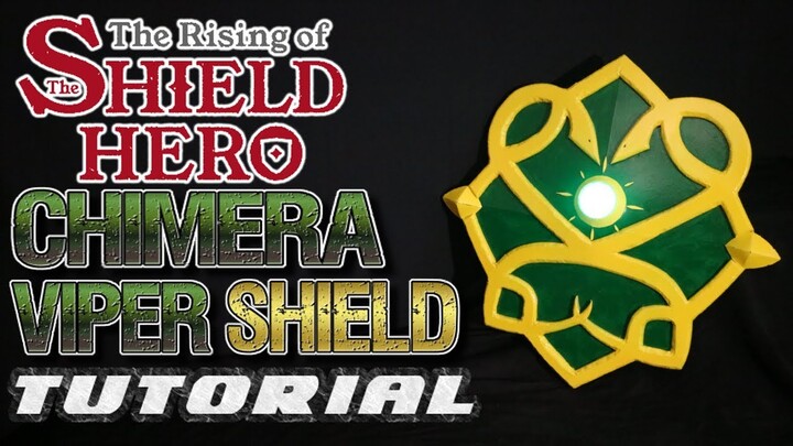 Chimera Viper Shield Tutorial [Raising Of The Shield Hero Tutorial]