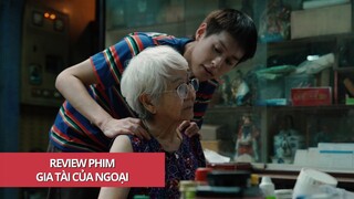 Review tóm tắt nội dung phim Gia Tài Của Ngoại