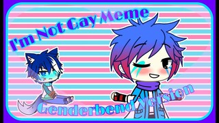 I m Not Gay Meme //Genderbend Version//