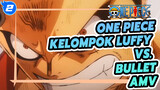 Kelompok Luffy vs. Douglas Bullet | One Piece_2