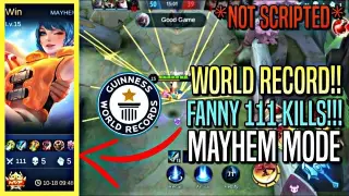 WORLD RECORD!! Fanny 111 KILLS  in MAYHEM MODE!! | Mobile Legends