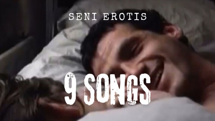 Film 9 Songs. Seni Erotis