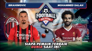 Zlatan Ibrahimovic vs Mo Salah: Siapa Pemain Terbaik Dunia Saat Ini!? | Football Match 79 #short