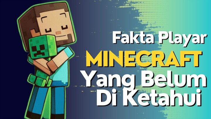 Fakta Player Minecraft Yang Belum Diketahui