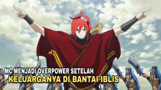 Mc tiba tiba menjadi overpower, setelah KELUARGANYA DIBANTAI IBLIS ! ☠️