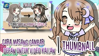 Cara Masang Thumbnail Super Cepat || Hernaa_ ChanZx