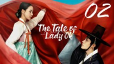 🇰🇷EPS 02 | The Tale of Lady Ok (2024)[Eng Sub]