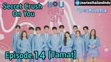 Secret Crush on You eps 14 ( The END ) sub indo