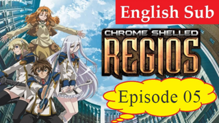 Chrome Shelled Regios Episode 05