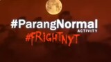 ParangNormal ACTIVITY Season 4 Episode 7
