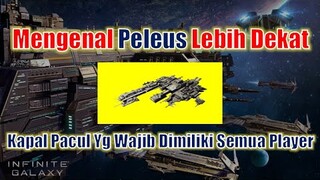 Peleus, Kapal Spesialis Pacul Yang Wajib Dimiliki Semua Player! Infinite Galaxy Indonesia