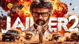 Jailer 2 (2025) | Rajinikanth Priyanka Chopra Yogi Babu Hindi Dubbed Action Movie | Full HD Movie