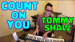 COUNT ON YOU - Tommy Shaw (Cover by Bryan Magsayo - Online Request)