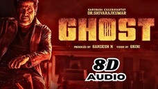 GHOST: OGM 8D Audio | Dr Shivarajkumar | Anupam Kher | Jayaram | Srini #8daudio #8d #8dmusic