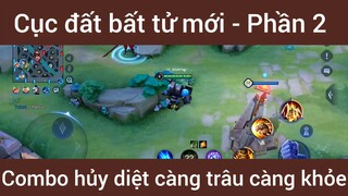 Cục đất bất tử mới combo trâu bò #2