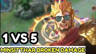 MINSITTHAR 1 VS 5 BROKEN DAMAGE❗MOBILE LEGENDS