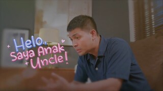 Helo, Saya Anak Uncle | Episod 4 [Akhir]