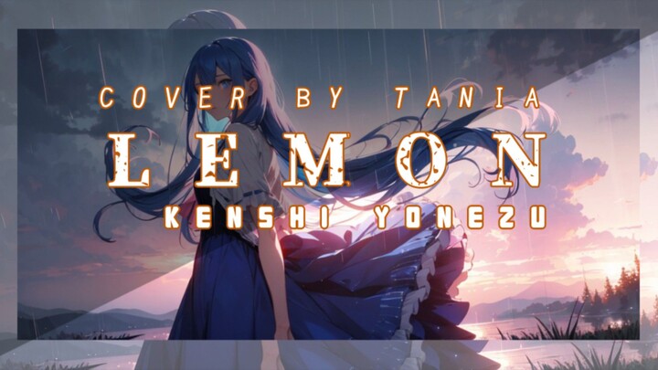 LEMON🍋_KENSHI YONEZU || COVER BY TANIA |[Short Cover]|