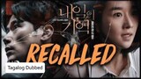 RECALLED Tagalog Dubbed