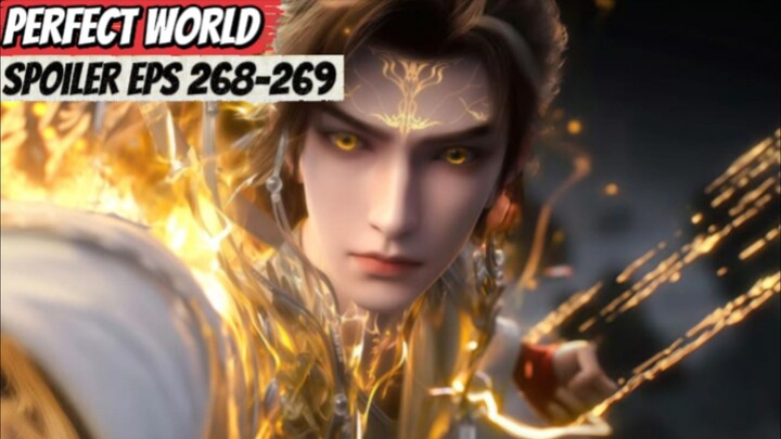 SPOILER SINGKAT PERFECT WORLD EPS 268-269